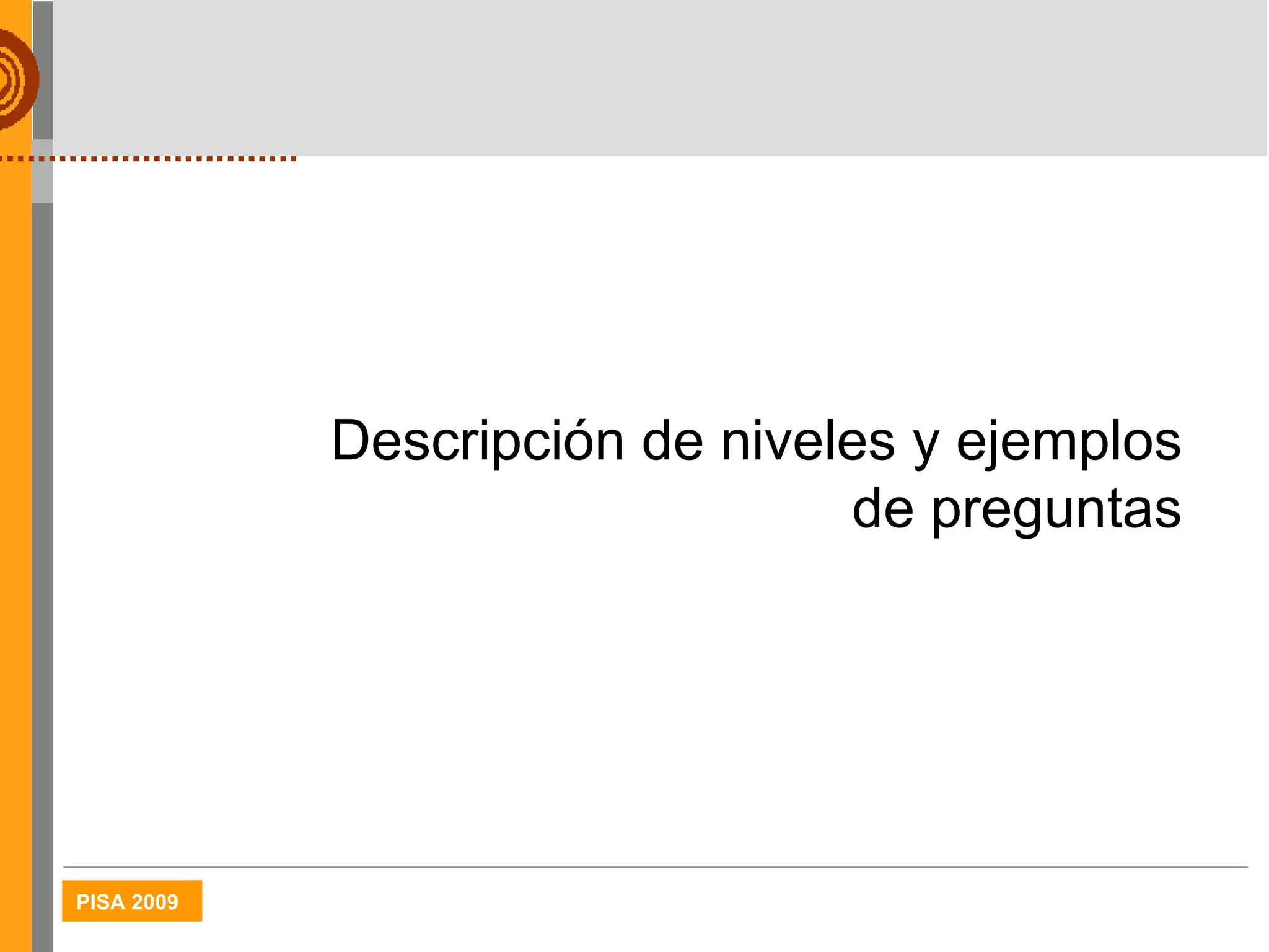Descripción de niveles y ejemplos de preguntas 