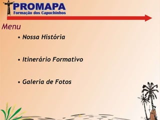 3Menu Nossa História