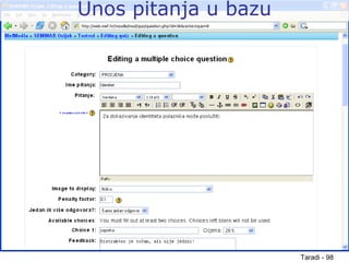 Taradi - 98
Unos pitanja u bazu
 