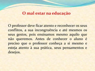 A sublimaçãopossibilita a entradadacriança e do adolescente no mundo do adulto, atravésdafirmação de compromisso com o estatutodacivilização, atravésda internalização e aceitação dos códigosmorais e éticos, e principalmentedaeducaçãoescolar.