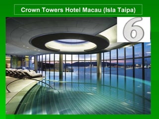 Crown Towers Hotel Macau (Isla Taipa)
 