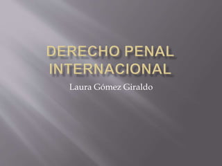Laura Gómez Giraldo
 