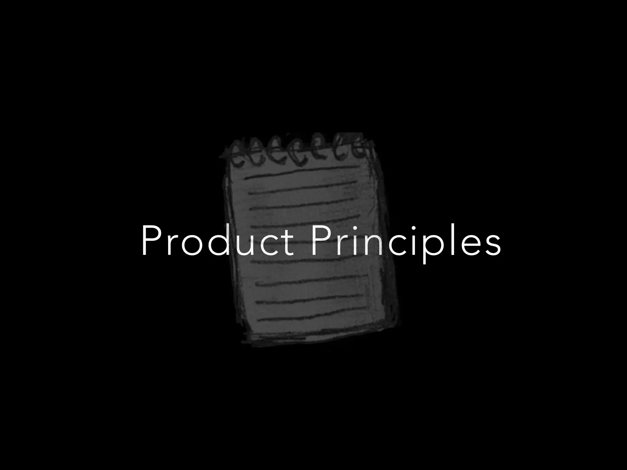 Product Principles
 
