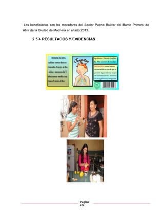 Página
49
Primero
2.5.4 RESULTADOS Y EVIDENCIAS
Gráfico 1
Gráfico 2
Gráfico 3
 