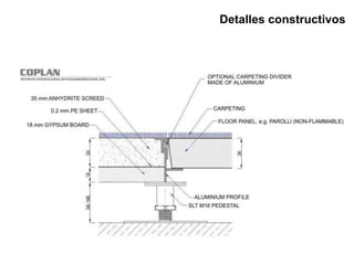Detalles constructivos
 
