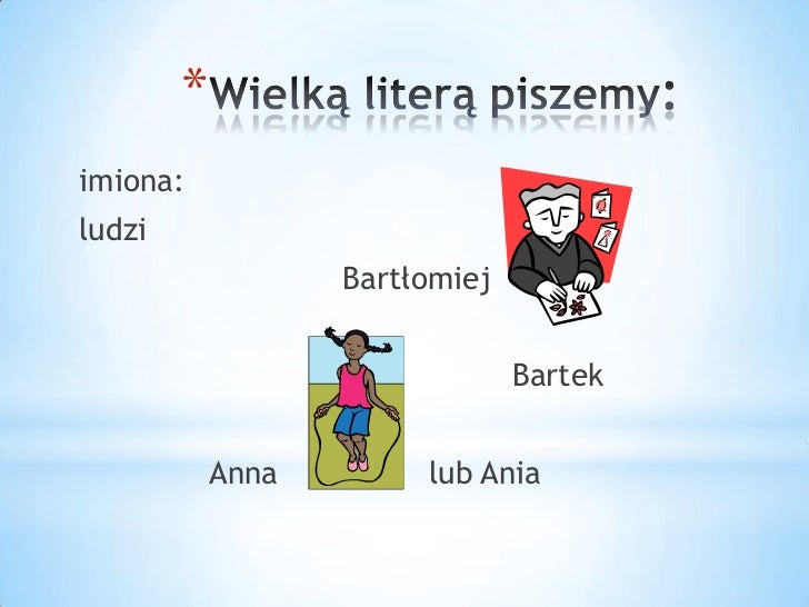 Pisownia Wielką Literą Klasa 4 Pisownia wielkich liter