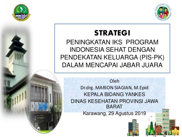 Strategi Peningkatan Iks Program Indonesia Sehat Dengan Pis Pk Strategi Peningkatan Iks Program Indonesia Sehat Dengan Pis Pk