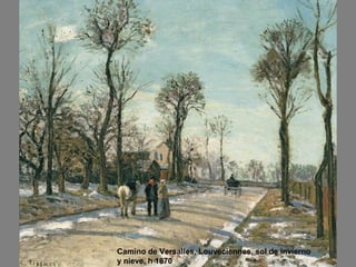 Camino de Versalles, Louveciennes, sol de invierno
y nieve, h 1870
 