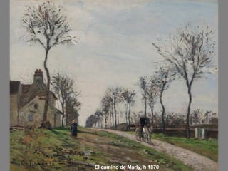 El camino de Marly, h 1870
 