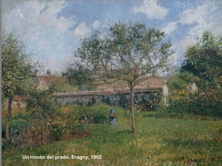 Un rincón del prado, Eragny, 1902
 
