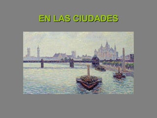 EN LAS CIUDADESEN LAS CIUDADES
 