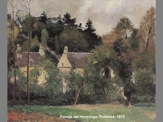 Paisaje del Hermitage, Pontoise, 1875

 