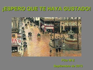 ¡ESPERO QUE TE HAYA GUSTADO!

Pilar M E
Septiembre de 2013

 