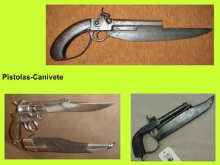 Pistolas-Canivete   