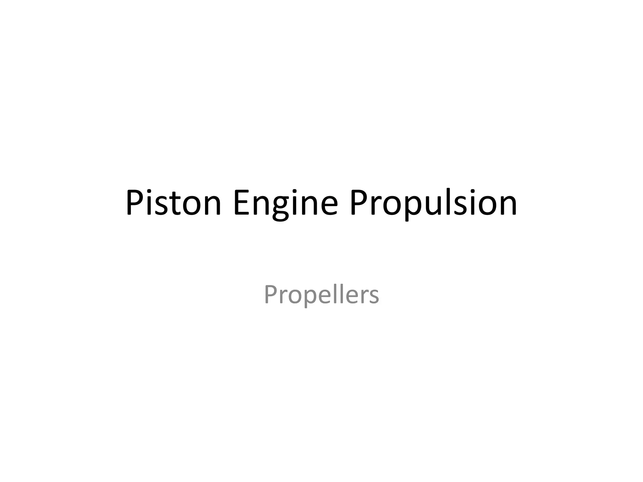 Piston Engines Propellers Pptx