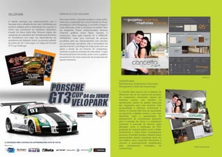 VELOPARK                                              PORSCHE GT3 CUP CHALLENGE

                                                      Para esse evento, a Upsurge preparou várias ações.
O cliente começou seu relacionamento com a            Entre elas, a exposição dos carros Porsche em locais
Upsurge com o desafio de dar mais visibilidade aos    estratégicos como Shoppings, a rua Padre Chagas e
eventos voltados para a velocidade dos esportes à     Casas Noturnas, onde a circulação do público alvo
motor que acontecem no complexo desportivo            era freqüente. Foram confeccionados diversos
situado em Nova Santa Rita. Diversas etapas das       materiais gráficos como flyers, banners e
categorias do calendário da Confederação Brasileira   credenciais. Uma ação especial foi a PORSCHE
de Autobilismo tem lugar nas dependências do          EXPERIENCE, onde uma nominata de pessoas
autódromo do Velopark. Assim, no primeiro sábado      escolhidas pelo seu relacionamento com veículos
de junho de 2011 teve lugar a 3ª etapa do Porsche     de comunicação, jornalistas, Vips e formadores de
GT3 Cup Challenge.                                    opinião tiveram o privilégio de andar junto com um
                                                      piloto a bordo de um Porsche de competição,
                                                      sentindo na pele as emoções da velocidade. A ação
                                                      foi extremamente concorrida, assim como o público
                                                      presente foi o de maior expressão da temporada até
                                                      aquele momento.




                                                                                                                                                                        Anúncio

                                                                                                             CONCEITO MAIS
                                                                                                             Revestimentos, Acabamento e Decoração
                                                                                                             Planejamento e Ações de Comunicação

                                                                                                             A Conceito Mais nasceu com o objetivo de
                                                                                                             diferenciar não só seu espectro de produtos
                                                                                                             em acabamento construtivo, através das
                                                                                                             melhores marcas, mas também no
                                                                                                             atendimento, saindo do padrão impessoal
                                                                                                             das megastores para uma proposta mais
                                                                                                             personalizada e intimista, envolvendo o
                                                                                                             cliente. A Conceito Mais foca ser especialista
                                                                                                             no segmento, trabalhar melhor e com mais
                                                                                                             dedicação. Após a apresentação do
                                                                                                             planejamento de comunicação, passamos
                                                                                                             para o redesign da marca e a arquitetura
                                                                                                             comercial. A execução de diversas ações
                                                                                                             derivadas como a sinalização do PDV,
                                                                                                             produção de material gráfico como o folder
                                                                                                             institucional e mídia foram conseqüência.
                                                                                                             Anúncios, Frontlight, Busdoor, Website foram
                                                                                                             desenvolvidos sempre mantendo tanto em
                                                                                                             sua estética como conteúdo informativo o
                                                                                                             conceito e posicionamento estabelecidos
                                                                                                             pelo      planejamento     estratégico     de    Folder institucional
                                                                                                             comunicação.
 