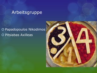 Arbeitsgruppe
 Papadopoulos Nikodimos
 Pitsiabas Axilleas
 