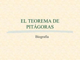EL TEOREMA DE PITÁGORASBiografìa