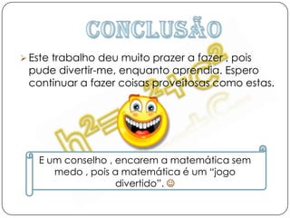 Trabalho realizado por:Jeenal Assuani Mangi8º6º     nº9Escola Roque GameiroProf. Susana CovaneiroMatemática