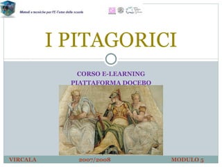 CORSO E-LEARNING PIATTAFORMA DOCEBO I PITAGORICI 