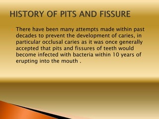 Paricular Pit Pit and fissure sealants in pediatric dentistry | PPTX