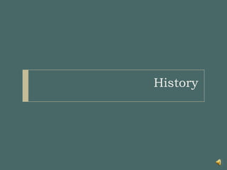 History