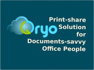 Qryo: Print Reimagined