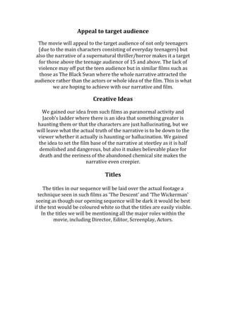 Appeal to target audience
  The movie will appeal to the target audience of not only teenagers
  (due to the main characte...