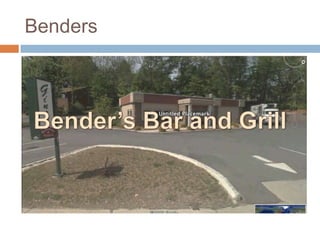 Benders
 