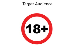 Target Audience
 