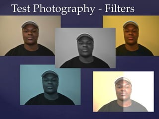 Test Photography - Filters
 