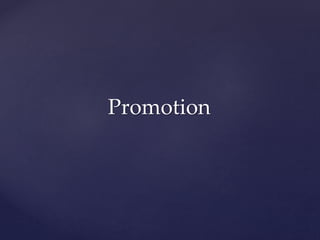 Promotion
 