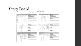 Story Board
 