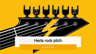 Herts rock pitch
By Sam Price
 