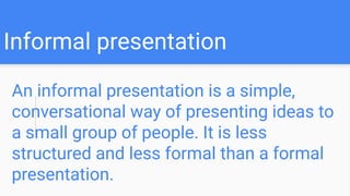 Formal and informal presentation in english language | PPTX