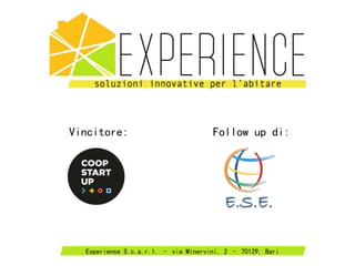 Vincitore:
Experience S.c.a.r.l. – via Minervini, 2 – 70129, Bari
Follow up di:
 