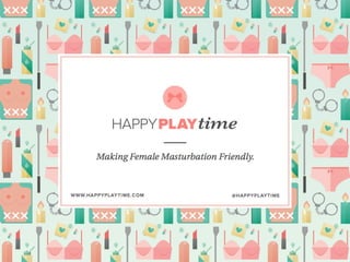 HappyPlayTime / Changing the World Through Sex: Sex Shark Tank Pitch