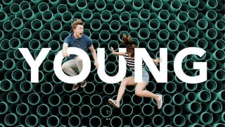 Young
Upwardly mobile
Tech-savvy
 