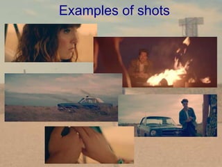 Examples of shots
 