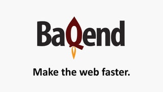 Make the web faster.
 