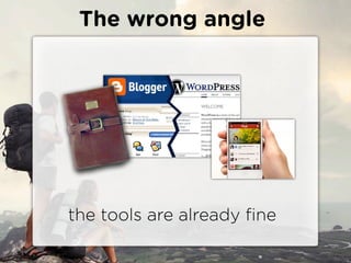 The wrong angle




the tools are already ?ne
 