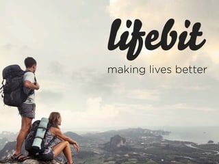 lifebit
making lives better
 
