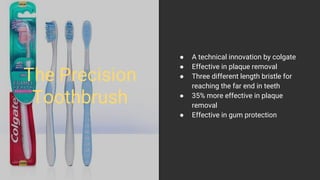 Colgate Palmolive :A Precision Toothbrush | PPT