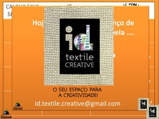 CALENDÁRIO
SEMESTRAL
2014
Parcerias
MKT / Vendas
Divulgação
Os primeiros Grandes
Clientes
2015 MKT / Vendas
Mercado Europeu
OBJETIVO 40 MIL mts²
2016 Exportação
Mercado Africano
OBJETIVO 60 MIL mts²
2017
Reavaliação
estrutura
OBJETIVO 100 MIL mts²
Hoje, oferecemos um lenço de
lapela ….
Quer a Gravata?
Id.textile.creative@gmail.com
 