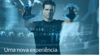 Uma nova experiência

 