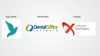 Easy Dental

Dental Office

X Dental

 