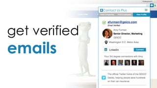 get verified
emails
 