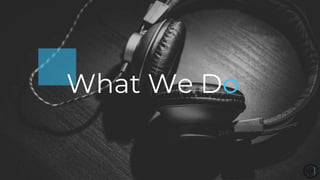 What We Do
 