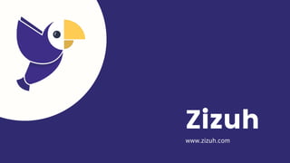 Zizuh
www.zizuh.com
 