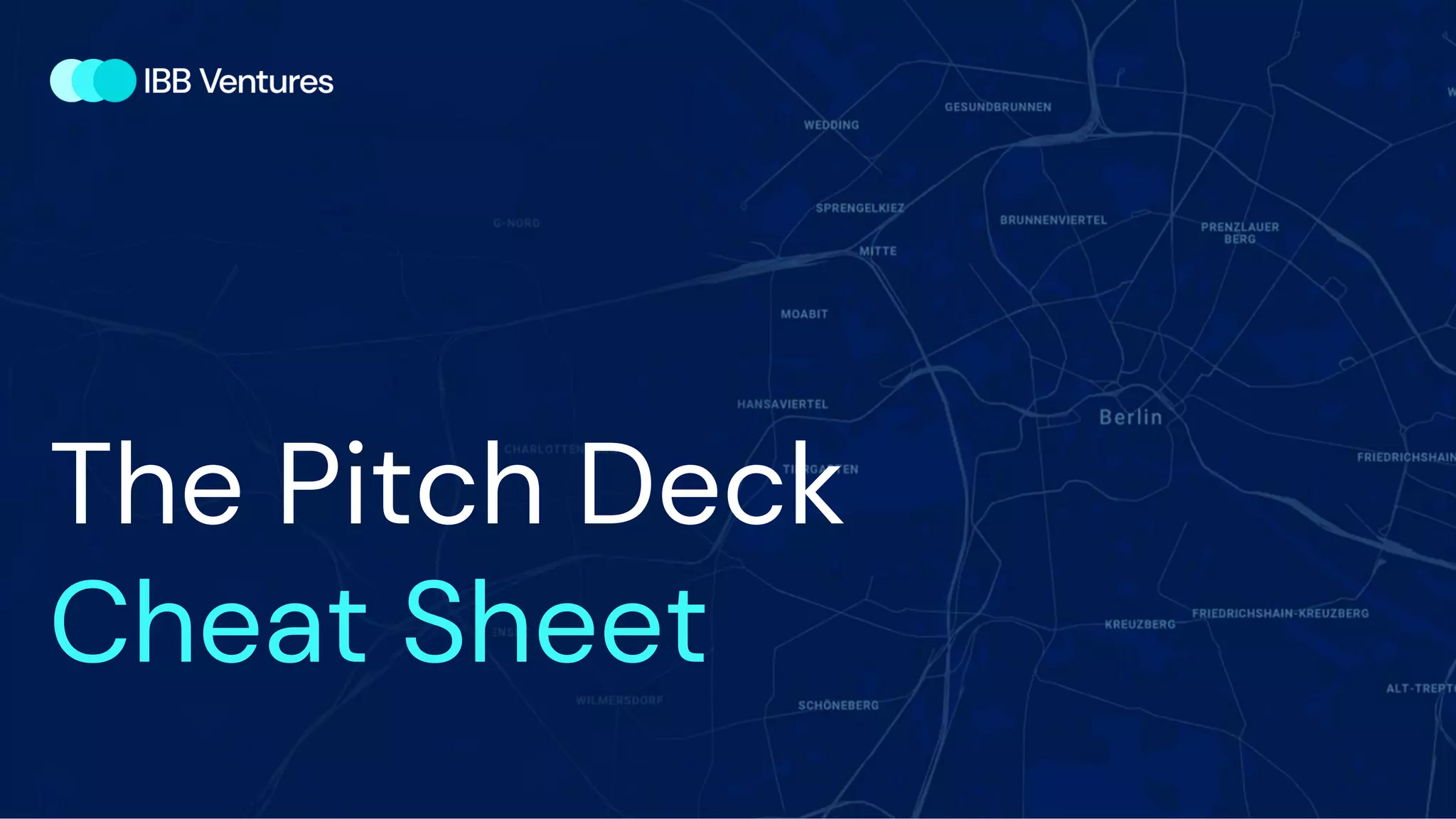 Pitch Deck Cheat Sheet IBB Ventures PDF